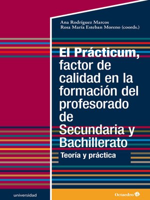cover image of El Prácticum, factor de calidad en la formación del profesorado de Secundaria y Bachillerato
